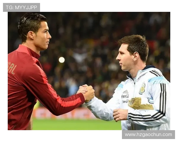 梅西与C罗的世纪对决 谁是足球历史上的真正王者 梅西与C罗的世纪对决 谁是足球历史上的真正王者